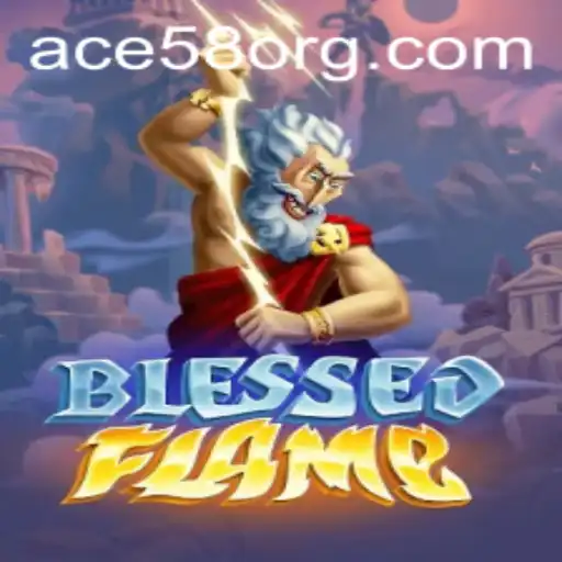 Unveiling the Magic of BlessedFlame: The Ultimate Gaming Experience