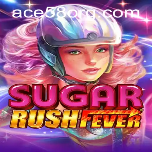 Exploring SugarRushFever: A Sweet Adventure with ACE58